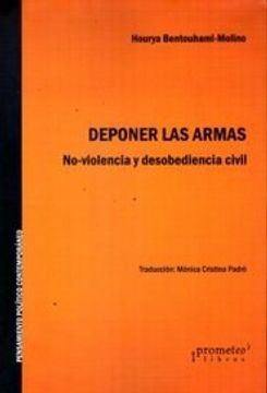 141926-DEPONER-LAS-ARMAS-NO-VIOLENCIA-Y-DESOBE-9789875748811