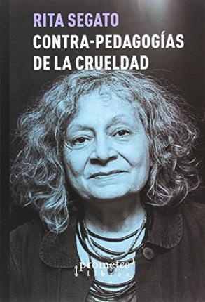 86478-CONTRA-PEDAGOGIAS-DE-LA-CRUELDAD-9789875749115