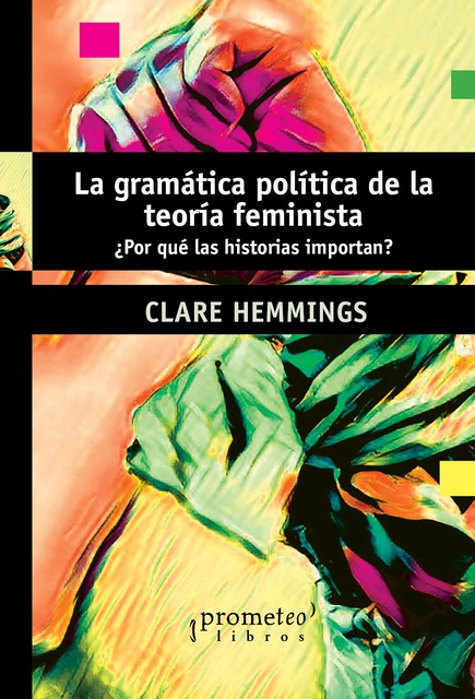 141999-GRAMATICA-POLITICA-DE-LA-TEORIA-FEMINIST-9789875749337