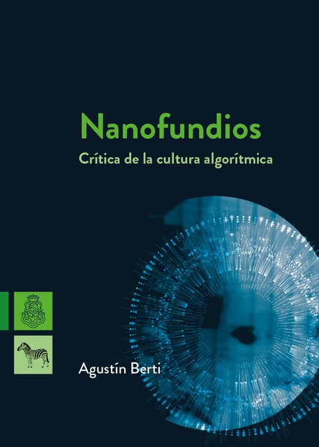 121714-NANOFUNDIOS-CRITICA-DE-LA-CULTURA-ALGORITMICA-9789877072426