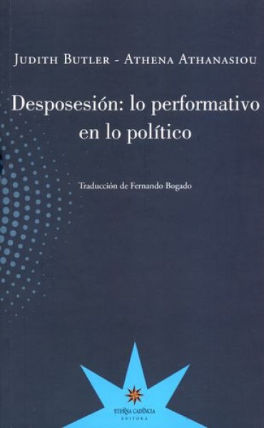 74473-DESPOSESION-LO-PERFORMATIVO-EN-LO-POLITICO-9789877121285