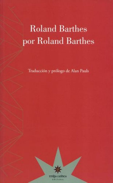 73819-ROLAND-BARTHES-POR-ROLAND-BARTHES-9789877121308
