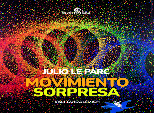 144415-JULIO-LE-PARC-MOVIMIENTO-SORPRESA-9789877911015