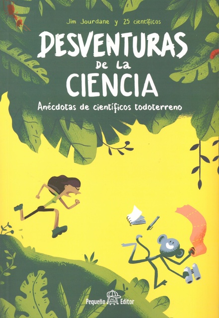 144101-DESVENTURAS-DE-LA-CIENCIA-ANECDOTAS-DE-CIENTIFICOS-TODOTERRENO-9789877911046