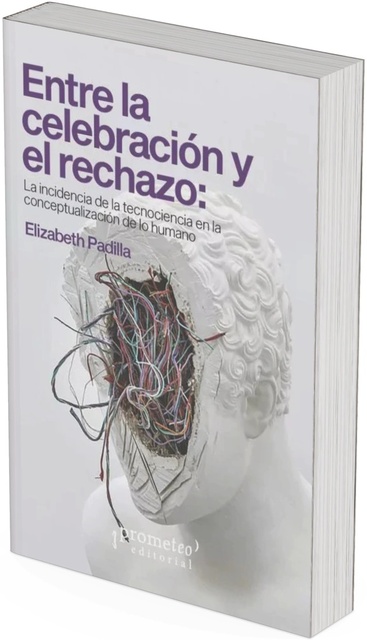 145115-ENTRE-LA-CELEBRACION-Y-EL-RECHAZO-LA-INCIDENCIA-DE-LA-TECNOCIENCIA-EN-LA-CONCEPTUALIZACION-9789878267302