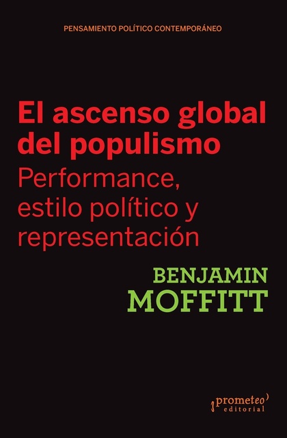 145068-ASCENSO-GLOBAL-DEL-POPULISMO-EL-PERFORMANCE-ESTILO-POLITICO-Y-REPRESENTACIOIN-9789878267456