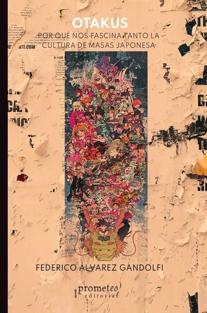 145097-OTAKUS-PORQUE-NOS-FASCINA-TANTO-LA-CULTURA-DE-MASAS-JAPONESA-9789878267562