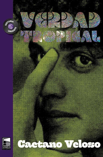 104056-VERDAD-TROPICAL-CAETANO-VELOSO-9789878303154