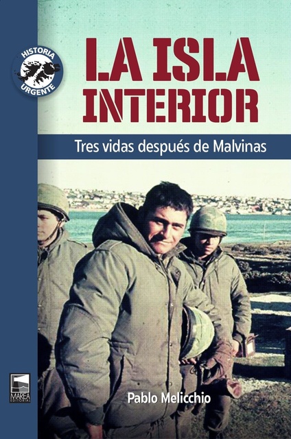 114666-LA-TRES-VIDAS-DESPUES-DE-MALVINAS-ISLA-INTERIOR-9789878303710