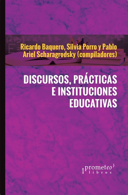 141935-PRACTICAS-E-INSTITUCIONES-EDU-DISCURSOS-9789878331348