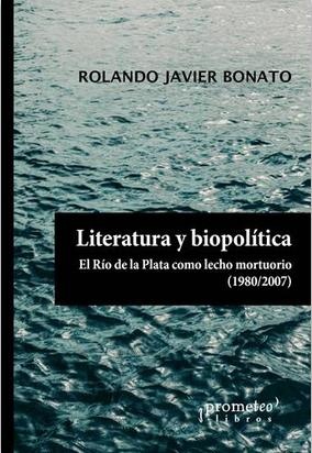 142038-LITERATURA-Y-BIOPOLITICA-EL-RIO-DE-LA-P-9789878331546