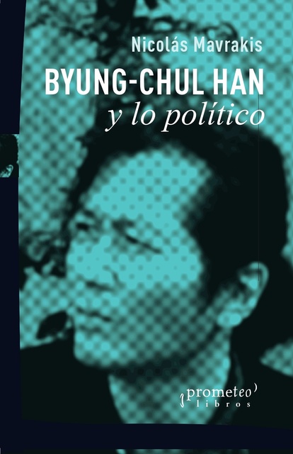 141886-BYUNG-CHUL-HAN-Y-LO-POLITICO-9789878331720