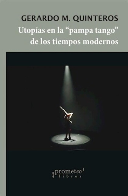 142170-UTOPIAS-EN-LA-PAMPA-TANGO-DE-LOS-TIEMPOS-MODERNOS-9789878331782
