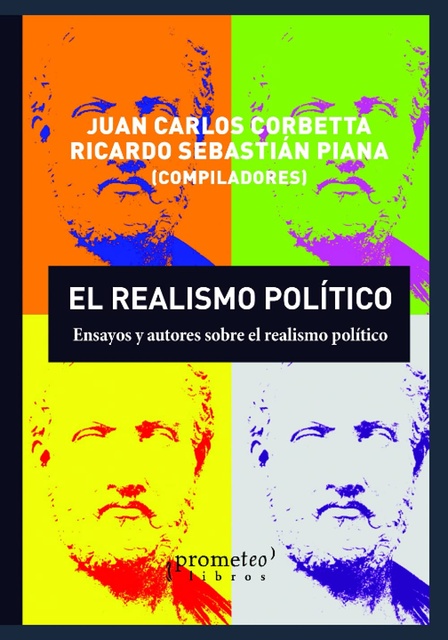 142123-EL-REALISMO-POLITICO-ENSAYOS-Y-AUTORES-SOBRE-EL-REALISMO-POLITICO-9789878331867