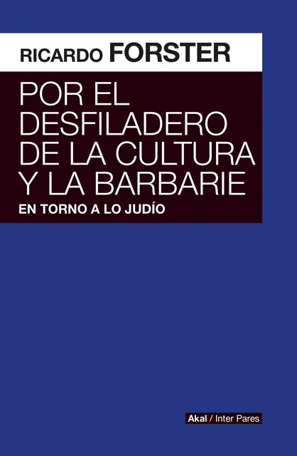 112535-POR-EL-DESFILADERO-DE-LA-CULTURA-Y-LA-BARBARIE-9789878367286