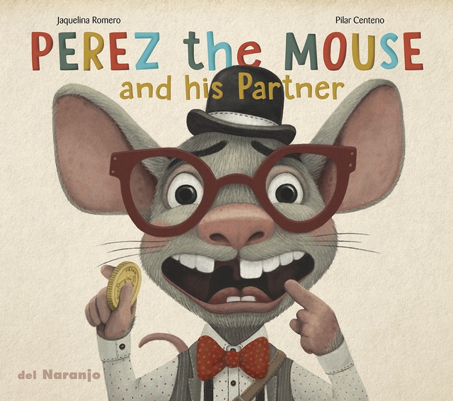 134867-PEREZ-THE-MOUSE-AND-HIS-PARTNER-9789878371597
