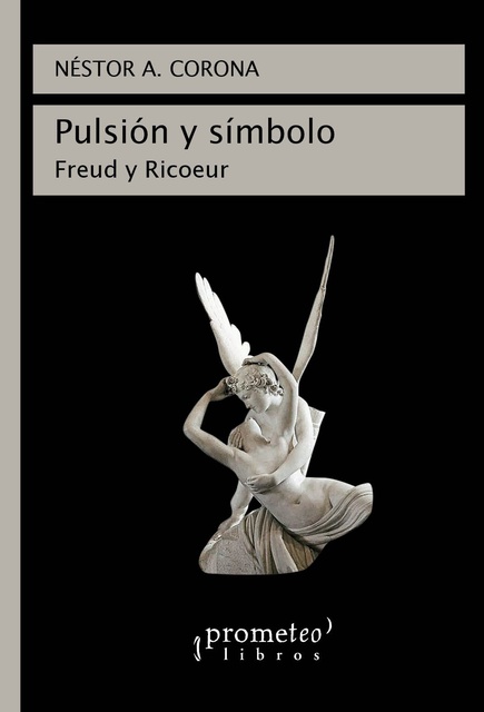 142112-PULSION-Y-SIMBOLO-FREUD-Y-RICOEUR-9789878451053