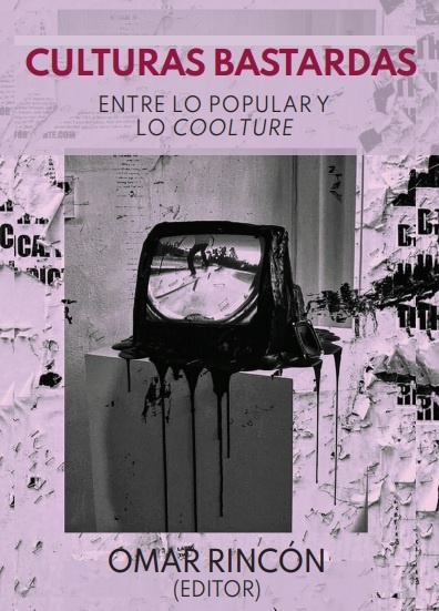141913-CULTURAS-BASTARDAS-ENTRE-LO-POPULAR-Y-L-9789878451220
