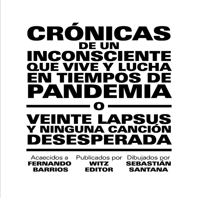 128509-CRONICAS-DE-UN-INCONSCIENTE-QUE-VIVE-Y-LUCHA-EN-TIEMPOS-DE-PANDEMIA-9789915406763