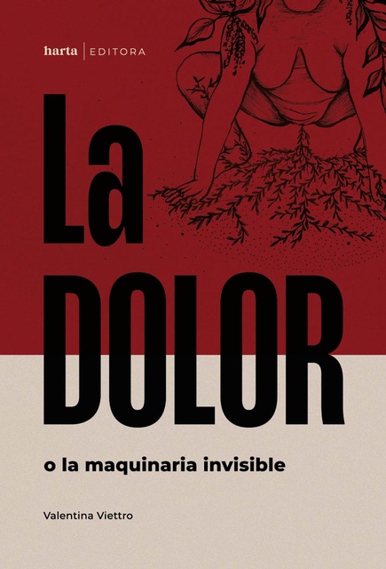 139199-LA-DOLOR-O-LA-MAQUINARIA-INVISIBLE-9789915427430