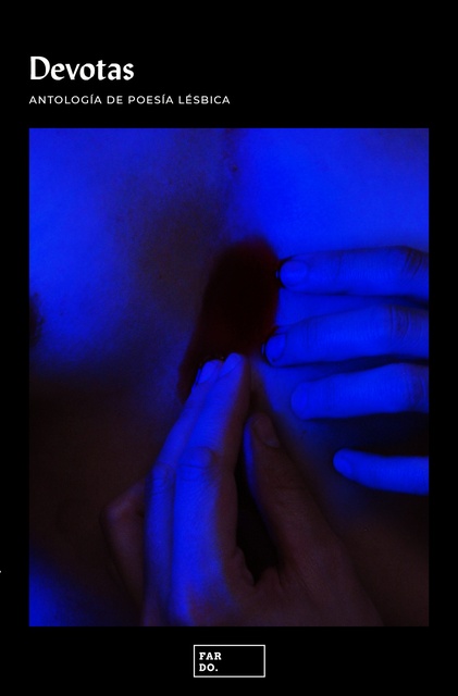 104566-DEVOTAS-ANTOLOGIA-DE-POESIA-LESBICA-9789915934877