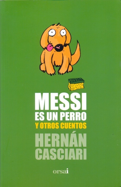 110698-MESSI-ES-UN-PERRO-Y-OTROS-CUENTOS-9789915942957