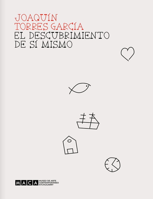 147358-JOAQUIN-TORRES-GARCIA-EL-DESCUBRIMIENTO-DE-SI-MISMO-9789915948966