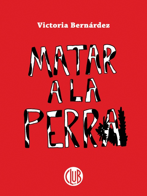 148535-MATAR-A-LA-PERRA-9789915971018