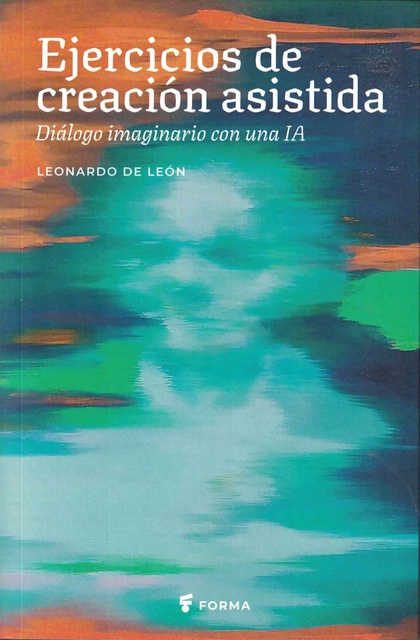 147791-EJERCICIOS-DE-CREACION-ASISTIDA-DIALOGO-IMAGINARIO-CON-UNA-IA-9789915971254