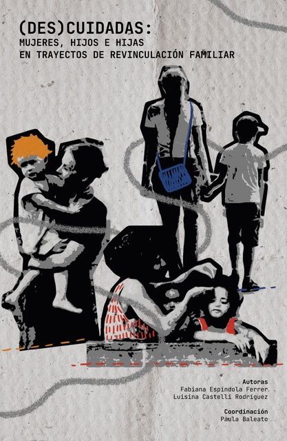 138917-HIJOS-E-HIJAS-EN-TRAYECTOS-DE-REVINCULACION-FAMILIAR-DESCUIDADAS-MUJERES-9789915973104