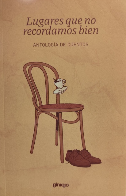 149746-LUGARES-QUE-NO-RECORDAMOS-BIEN-ANTOLOGIA-DE-CUENTOS-9789915981888