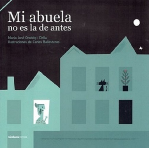 73414-MI-ABUELA-NO-ES-LA-DE-ANTES-9789974836051