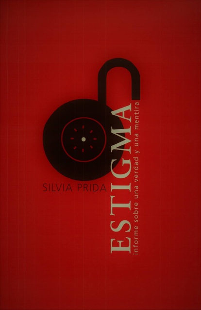 62999-ESTIGMA-INFORME-SOBRE-UNA-VERDAD-Y-UNA-MENTIRA-9789974845312