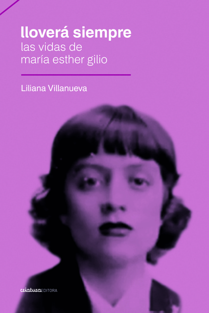 73623-LLOVERA-SIEMPRE-LAS-VIDAS-DE-MARIA-ESTHER-GILIO-9789974865143
